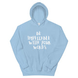 Impeccable Hoodie